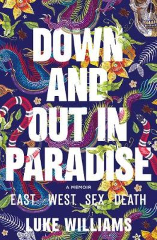 Down and Out in Paradise by Luke Williams - 9781760685843