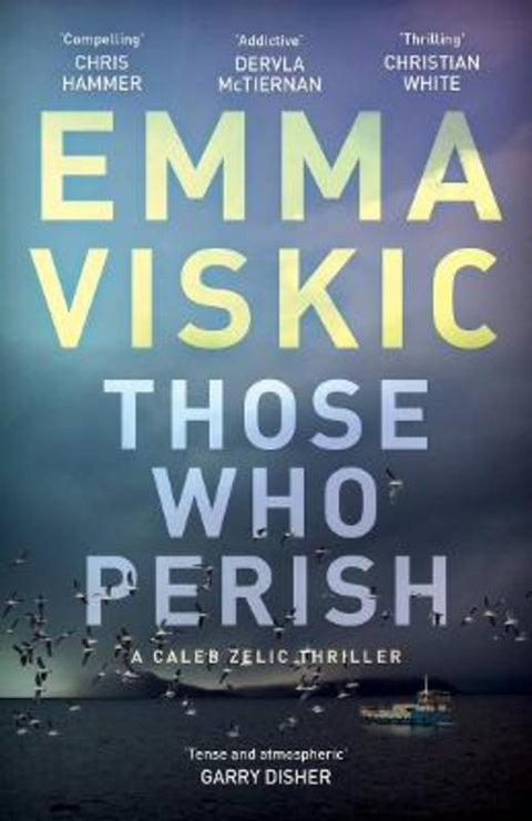 Those Who Perish by Emma Viskic - 9781760688165