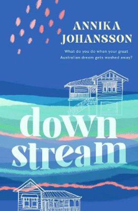 Downstream by Annika Johansson - 9781760688752