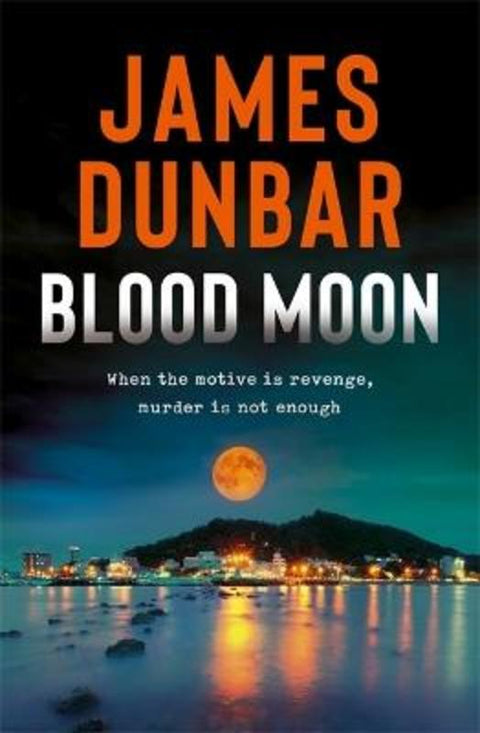 Blood Moon by James Dunbar - 9781760689261