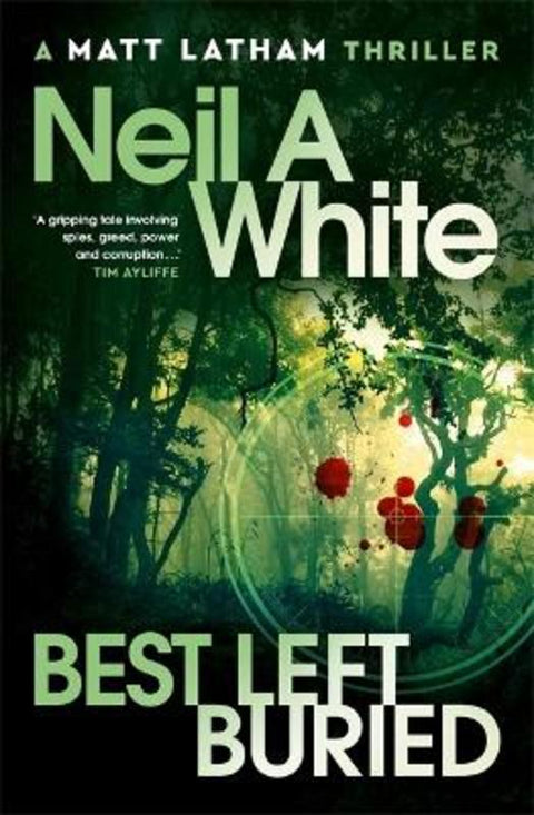 Best Left Buried by Neil A White - 9781760689315