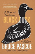 Black Duck by Bruce Pascoe - 9781760763114