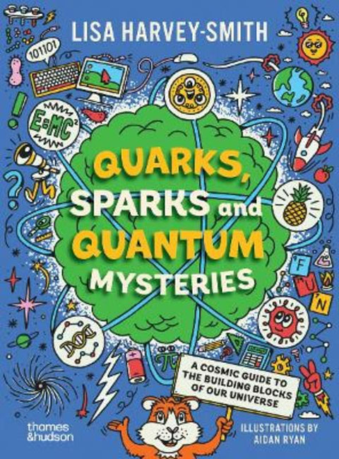 Quarks, Sparks and Quantum Mysteries from Lisa Harvey-Smith - Harry Hartog gift idea