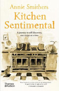 Kitchen Sentimental by Annie Smithers - 9781760763985