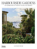 Harbourside Gardens by Wyer & Co Pty Ltd - 9781760764586