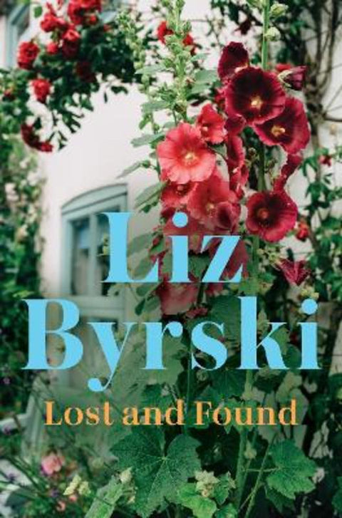 Lost and Found by Liz Byrski - 9781760781651