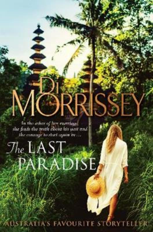 The Last Paradise by Di Morrissey - 9781760781729