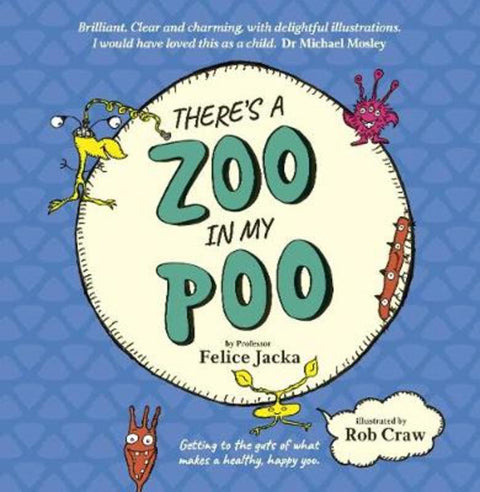 There's A Zoo in My Poo by Felice Jacka - 9781760783044