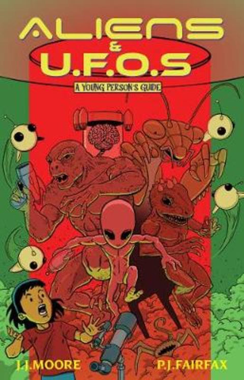 Aliens & UFOs by J. J. Moore - 9781760790189