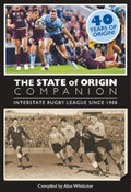 The State of Origin Companion by Alan J. Whiticker - 9781760792138