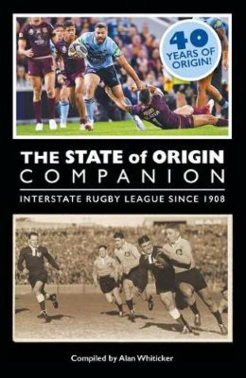 The State of Origin Companion by Alan J. Whiticker - 9781760792138