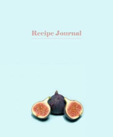 Recipe Journal: Figs by New Holland Publishers Publishers - 9781760793371