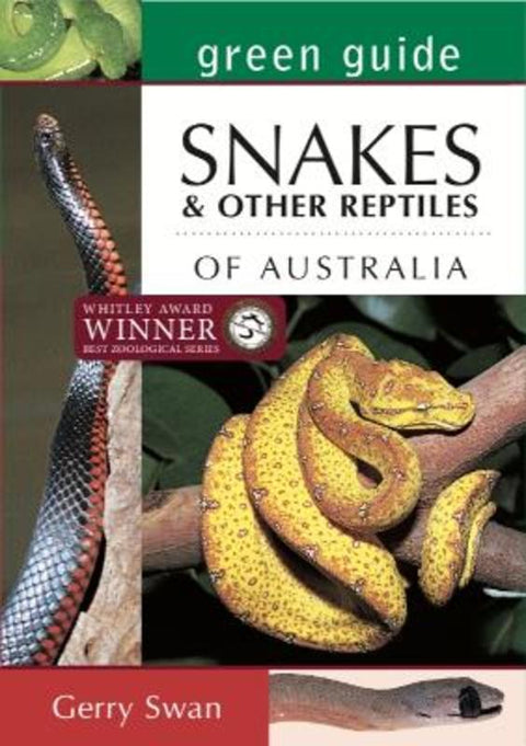 Green Guide: Snakes & Other Reptiles of Australia by Gerry Swan - 9781760794132