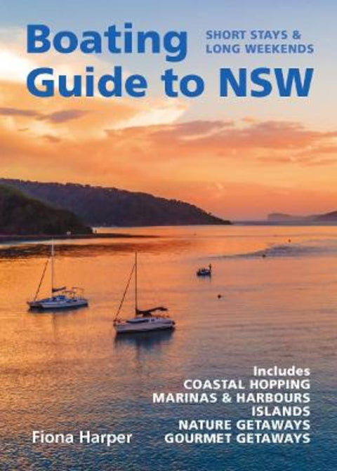 Boating Guide to NSW by Fiona Harper - 9781760794231