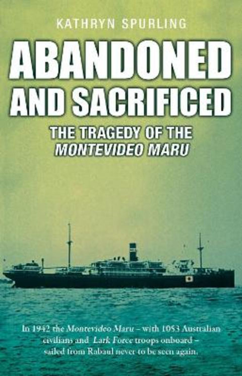 Abandoned and Sacrificed by Kathryn Spurling - 9781760794774