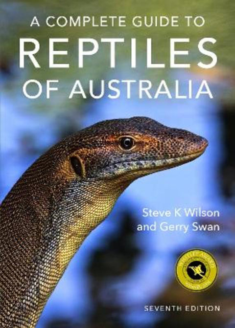 A Complete Guide to Reptiles of Australia by Steve K Wilson - 9781760796457