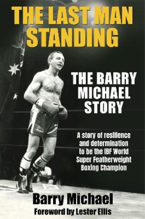 The Last Man Standing by Barry Michael - 9781760798406
