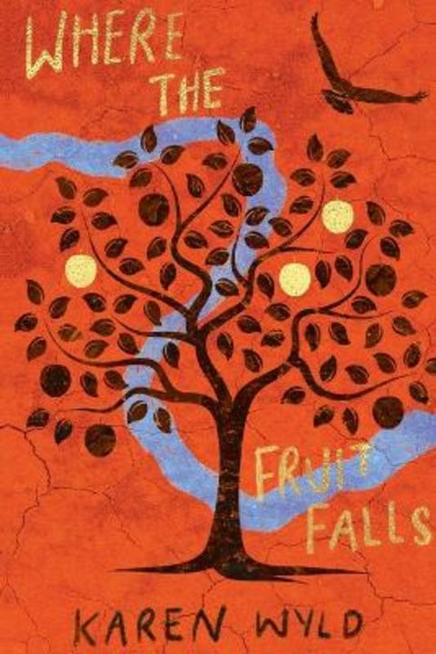 Where The Fruit Falls by Karen Wyld - 9781760801571