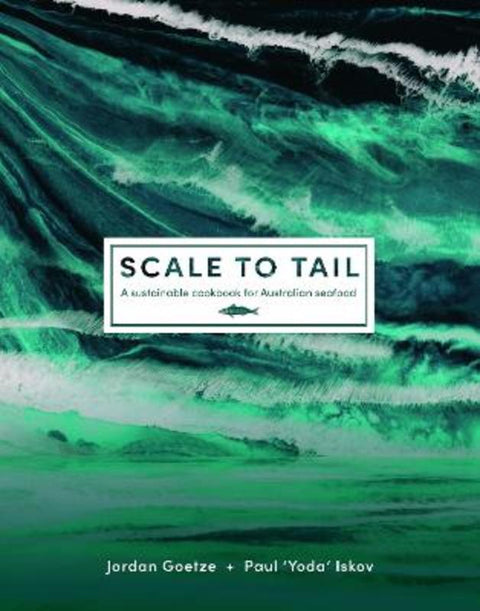 Scale to Tail by Jordan Goetze - 9781760802219