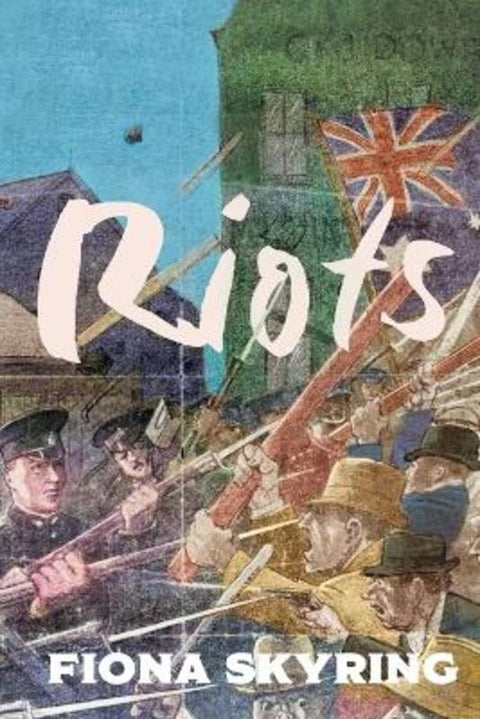 Riots by Fiona Skyring - 9781760803094