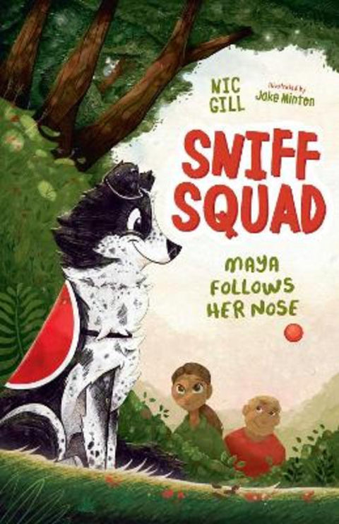 Maya Follows Her Nose by Nic Gill - 9781760803391