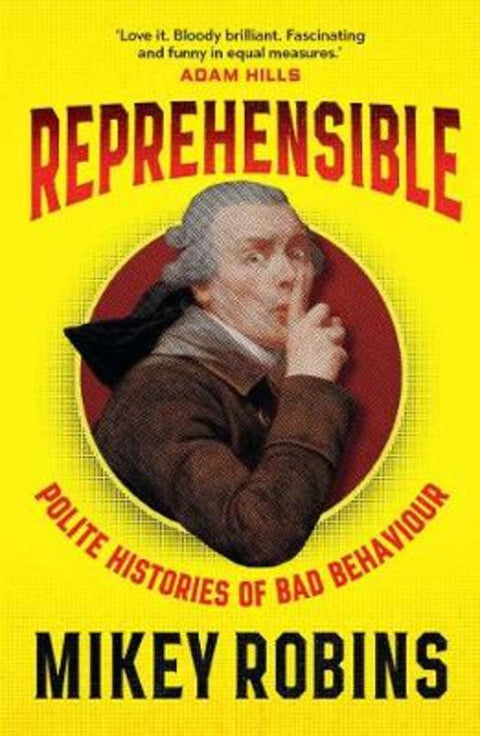 Reprehensible by Mikey Robins - 9781760852993