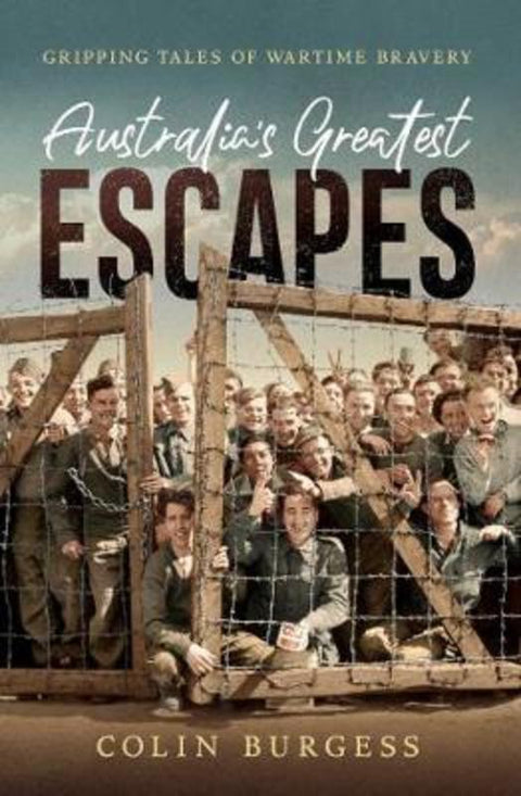 Australia's Greatest Escapes by Colin Burgess - 9781760854294