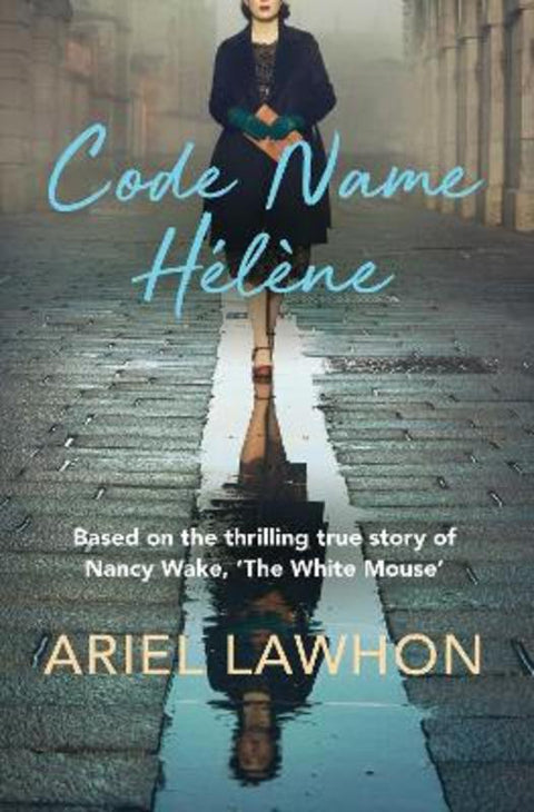 Code Name Helene by Ariel Lawhon - 9781760855963
