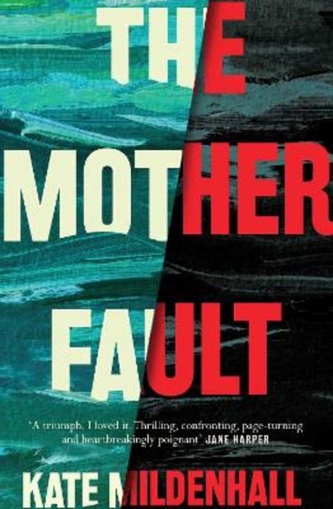 The Mother Fault by Kate Mildenhall - 9781760859848