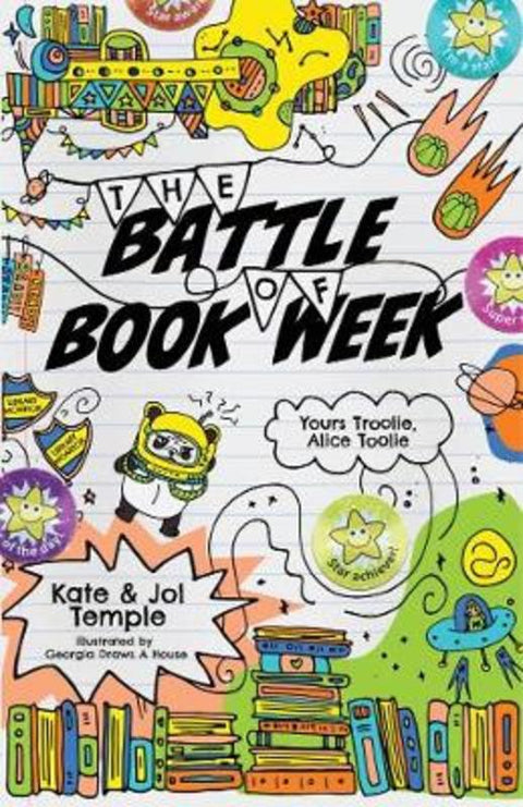 The Battle of Book Week: Yours Troolie, Alice Toolie 3 by Kate Temple - 9781760875572