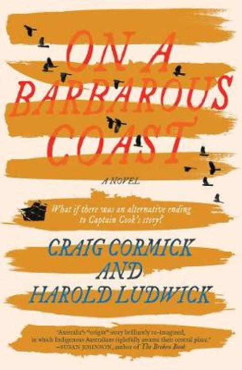 On a Barbarous Coast by Craig Cormick - 9781760877347