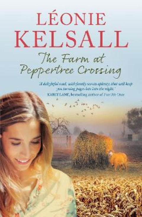 The Farm at Peppertree Crossing by Leonie Kelsall - 9781760877804