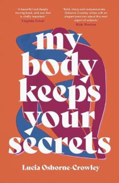 My Body Keeps Your Secrets from Lucia Osborne-Crowley - Harry Hartog gift idea