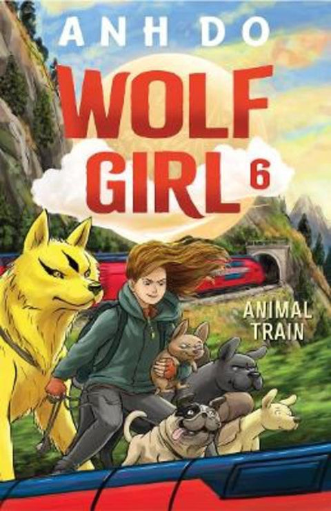 Animal Train: Wolf Girl 6 by Anh Do - 9781760879051
