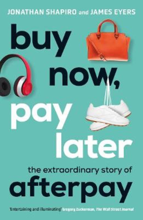 Buy Now, Pay Later by Jonathan Shapiro - 9781760879464