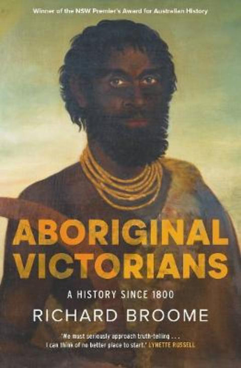 Aboriginal Victorians by Richard Broome - 9781760879471