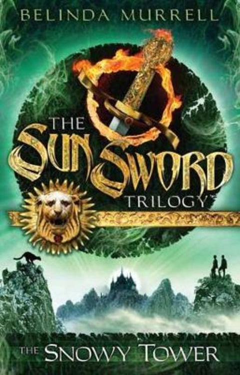 Sun Sword 3: The Snowy Tower by Belinda Murrell - 9781760891565