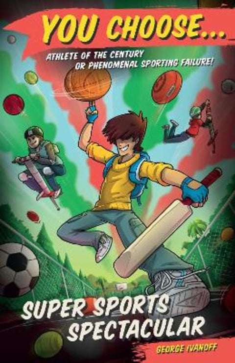 You Choose 7: Super Sports Spectacular by George Ivanoff - 9781760892432