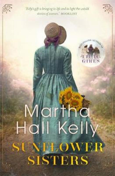 Sunflower Sisters by Martha Hall Kelly - 9781760892623
