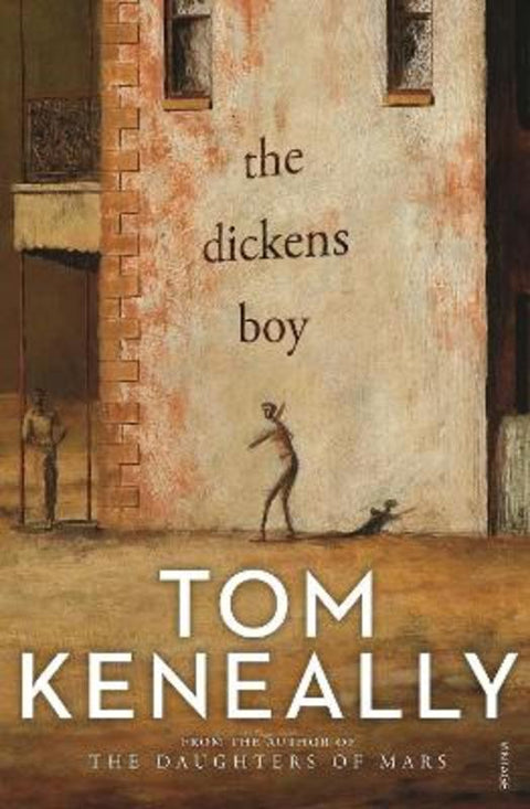 The Dickens Boy by Tom Keneally - 9781760893194