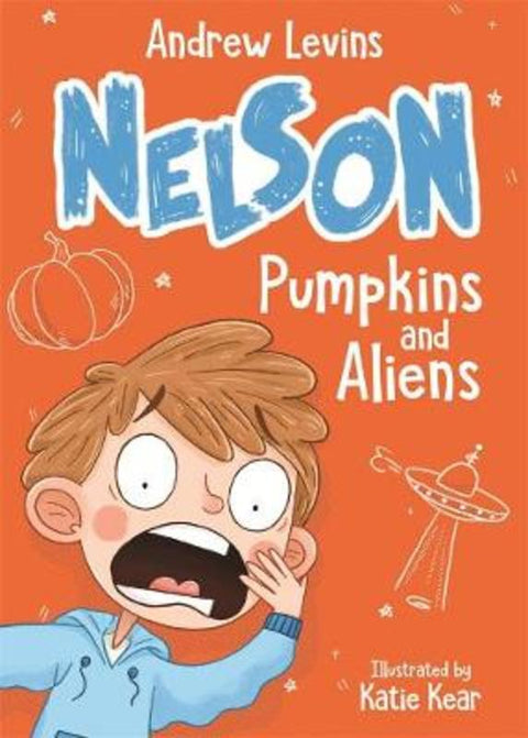 Nelson 1: Pumpkins and Aliens by Andrew Levins - 9781760893347
