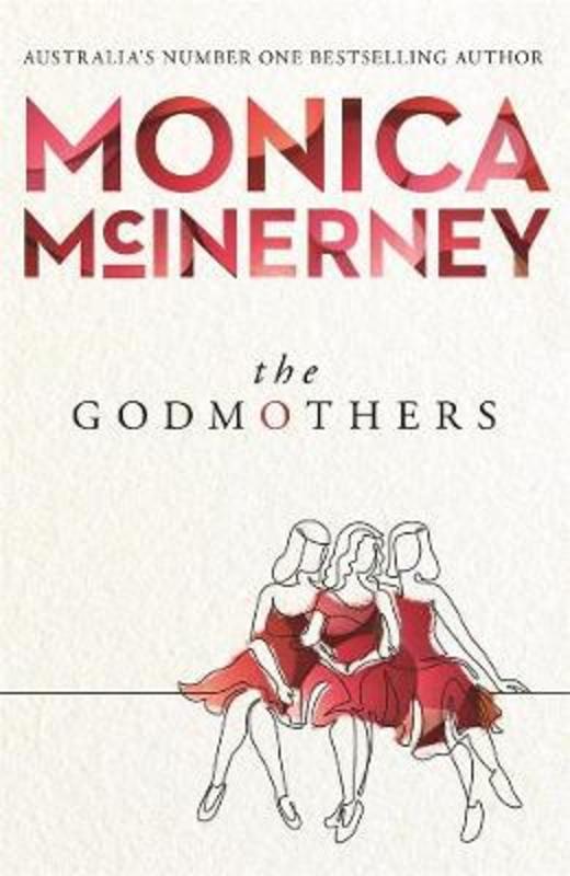 The Godmothers by Monica McInerney - 9781760893736
