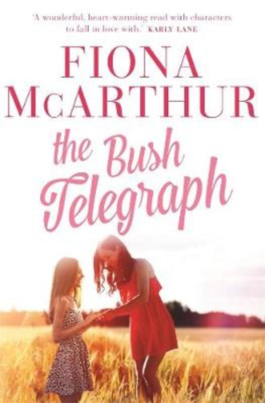 The Bush Telegraph by Fiona McArthur - 9781760894986