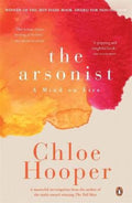 The Arsonist by Chloe Hooper - 9781760895242