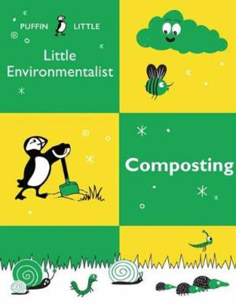Puffin Little Environmentalist: Composting by Penguin Random House Australia - 9781760897017