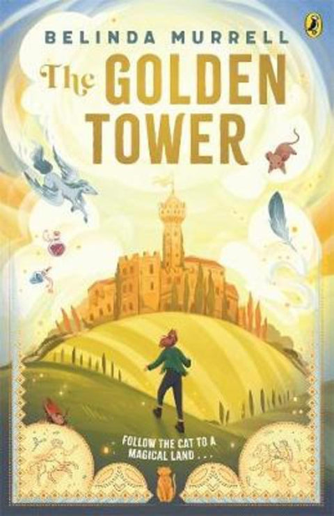 The Golden Tower by Belinda Murrell - 9781760897093