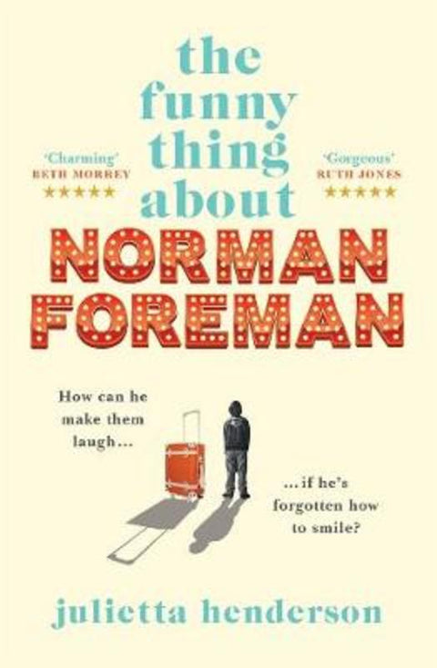 The Funny Thing about Norman Foreman by Julietta Henderson - 9781760897567