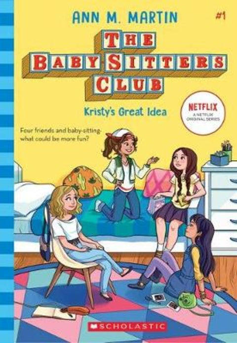 Kristy's Great Idea (The Baby-Sitters Club #1 Netflix Edition) by Ann Martin - 9781760972318