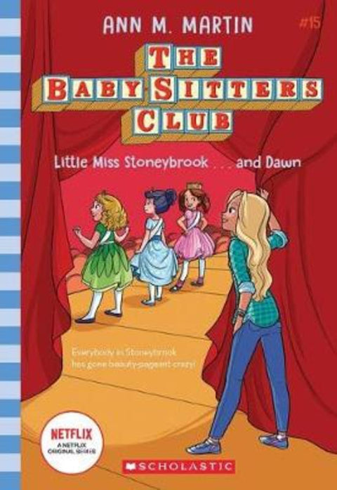 Little Miss Stoneybrook (The Baby-Sitters Club #15 Netflix Edition) by Ann Martin - 9781760979652