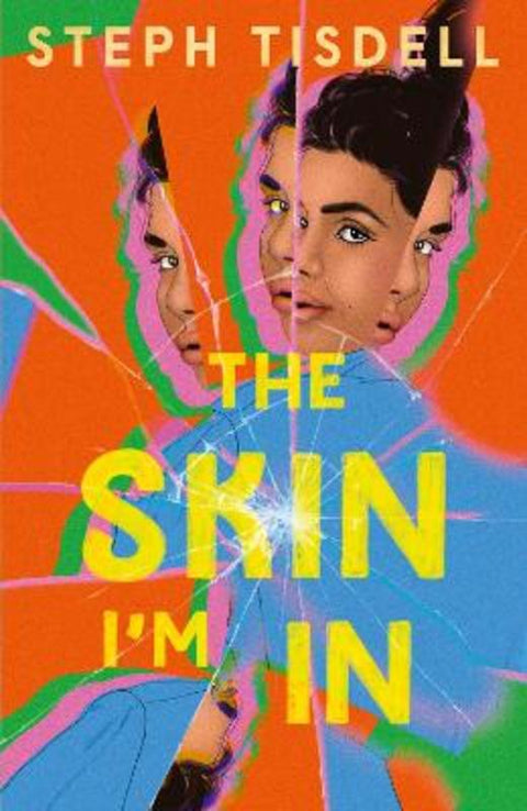 The Skin I'm In by Steph Tisdell - 9781760984977